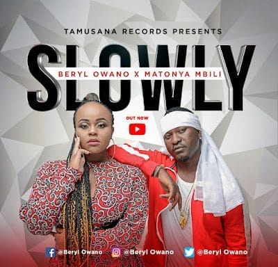 Audio: Beryl Owano Ft Matonya - Slowly (Mp3 Download)