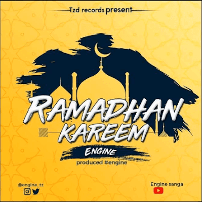 Audio: Engine – Ramadhan Kareem (Mp3 Download)