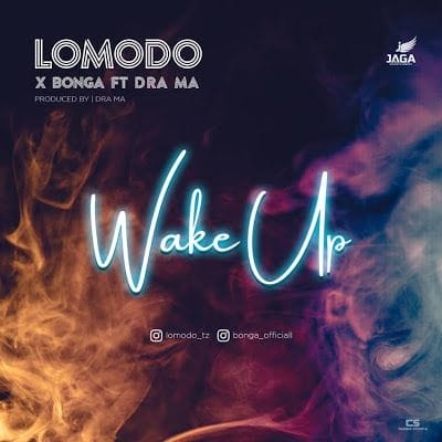 Audio: Lomodo Ft. Bonga & Dra ma – Wake Up (Mp3 Download)
