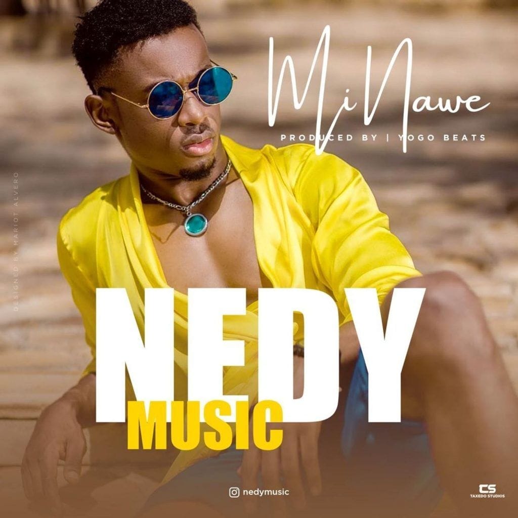 Audio: Nedy Music – Me Na We (Mp3 Download)