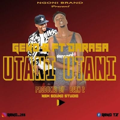 Audio: Geko B Ft Darassa - Utani Utani (Mp3 Download)