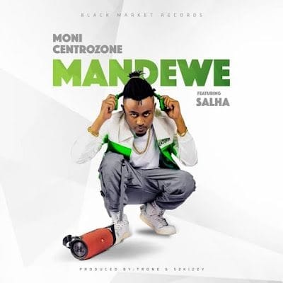 Audio: Moni Centrozone Ft. Salha - Mandewe (Mp3 Download)