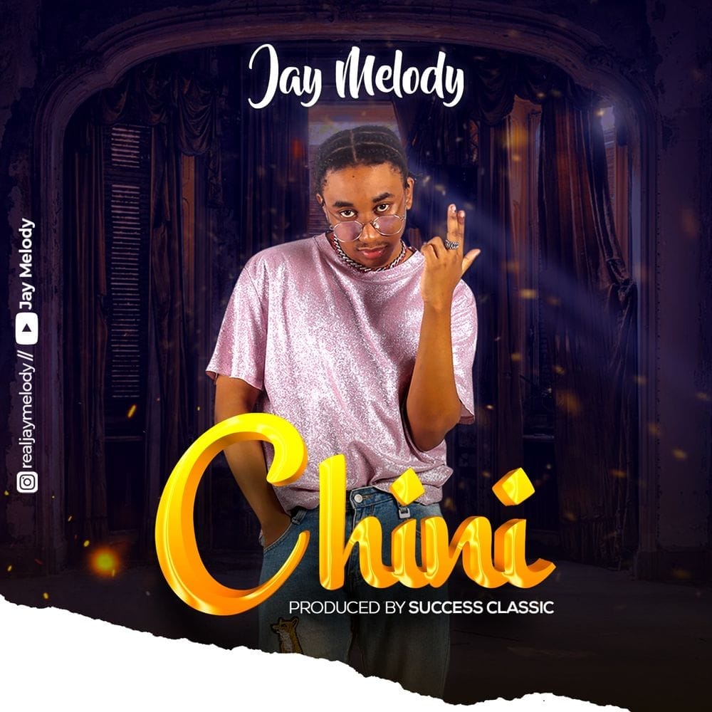 Audio: Jay Melody - Chini (Mp3 Download)