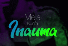 Audio: Meja Kunta - Inauma (Mp3 Download)