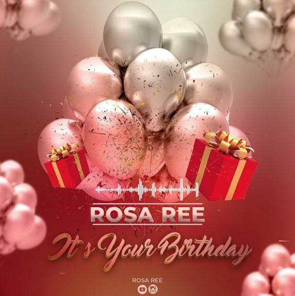 Audio: Rosa Ree - It's Your Birthday (Mp3 Download)