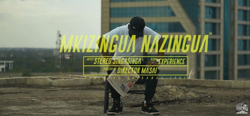 VIDEO: Stereo Singasinga - Mkizingua Nazingua (Mp4 Download)