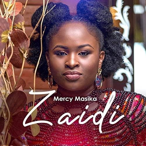 Audio: Mercy Masika - Zaidi (Mp3 Download)