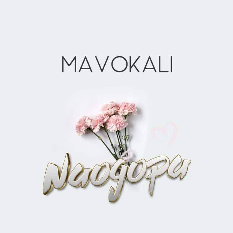 Audio: Mavokali - Naogopa (Mp3 Download)