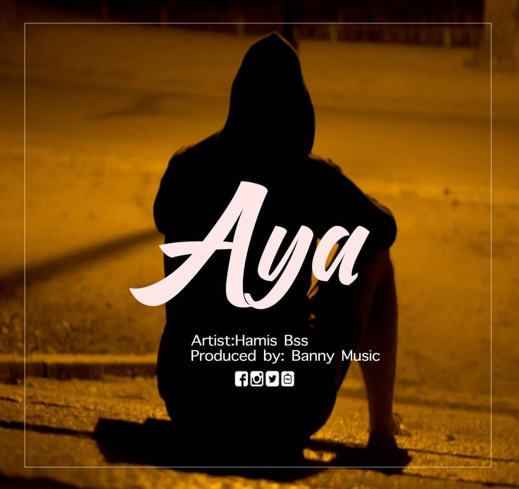 Audio: Hamis Bss - Aya (Mp3 Download)