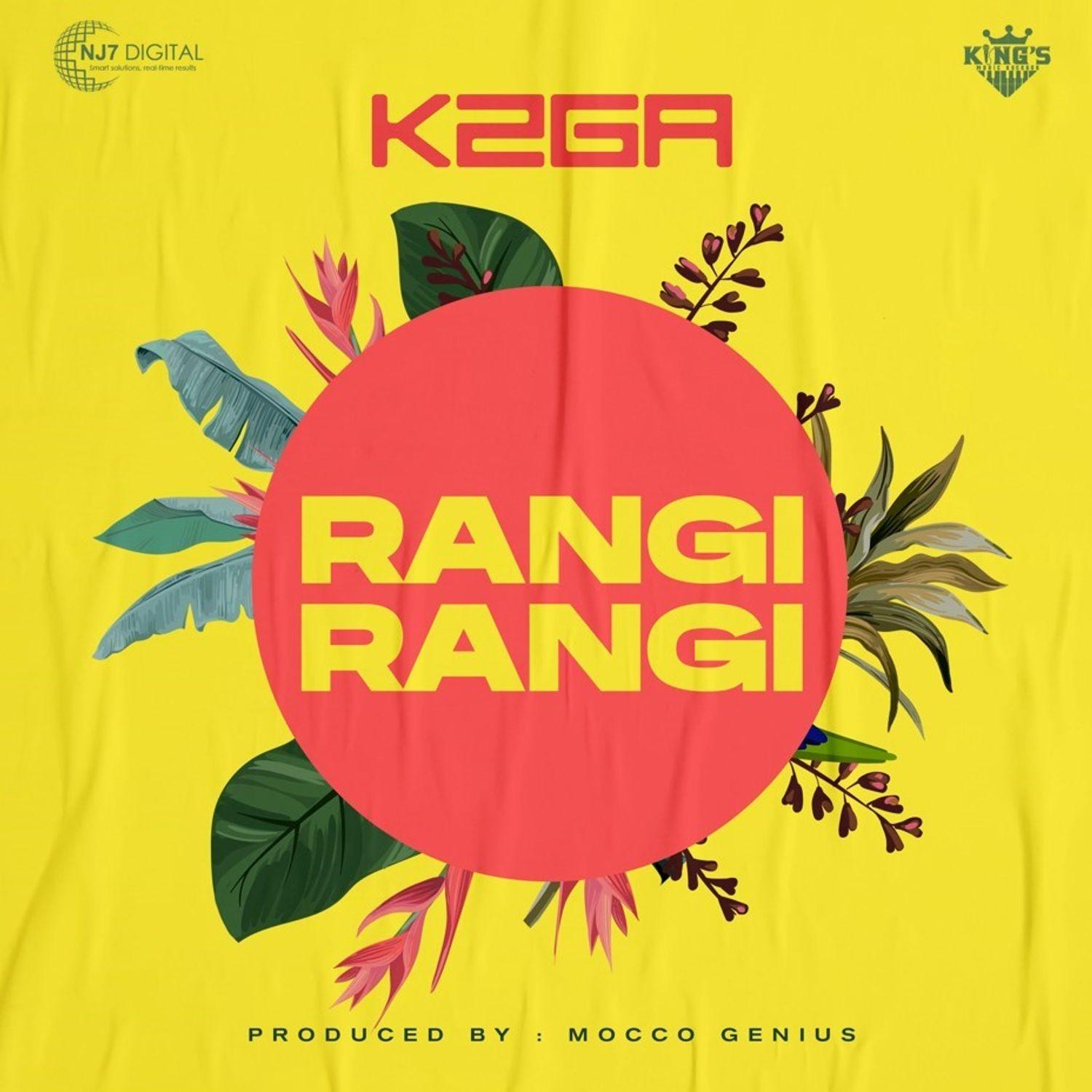 Audio: K2ga - Rangi Rangi (Mp3 Download)