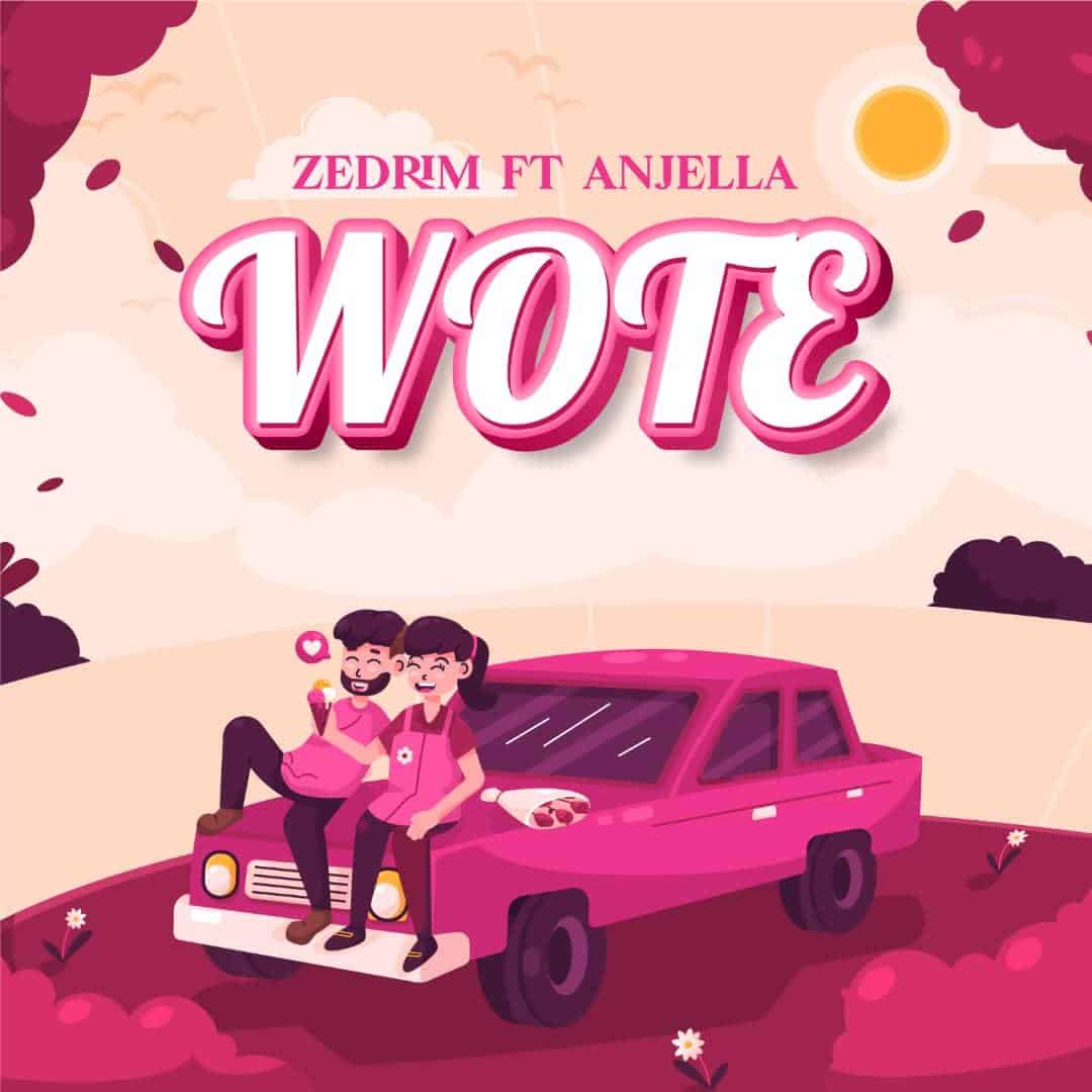 Audio: Zedrim ft Anjella - Wote (Mp3 Download)
