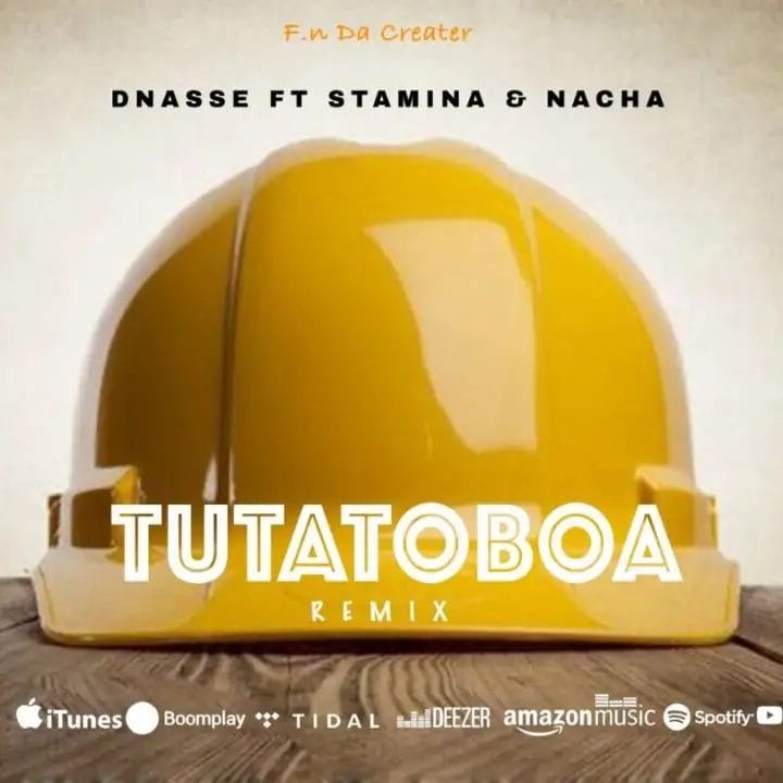DNasse - Tutatoboa ft Stamina x Nacha