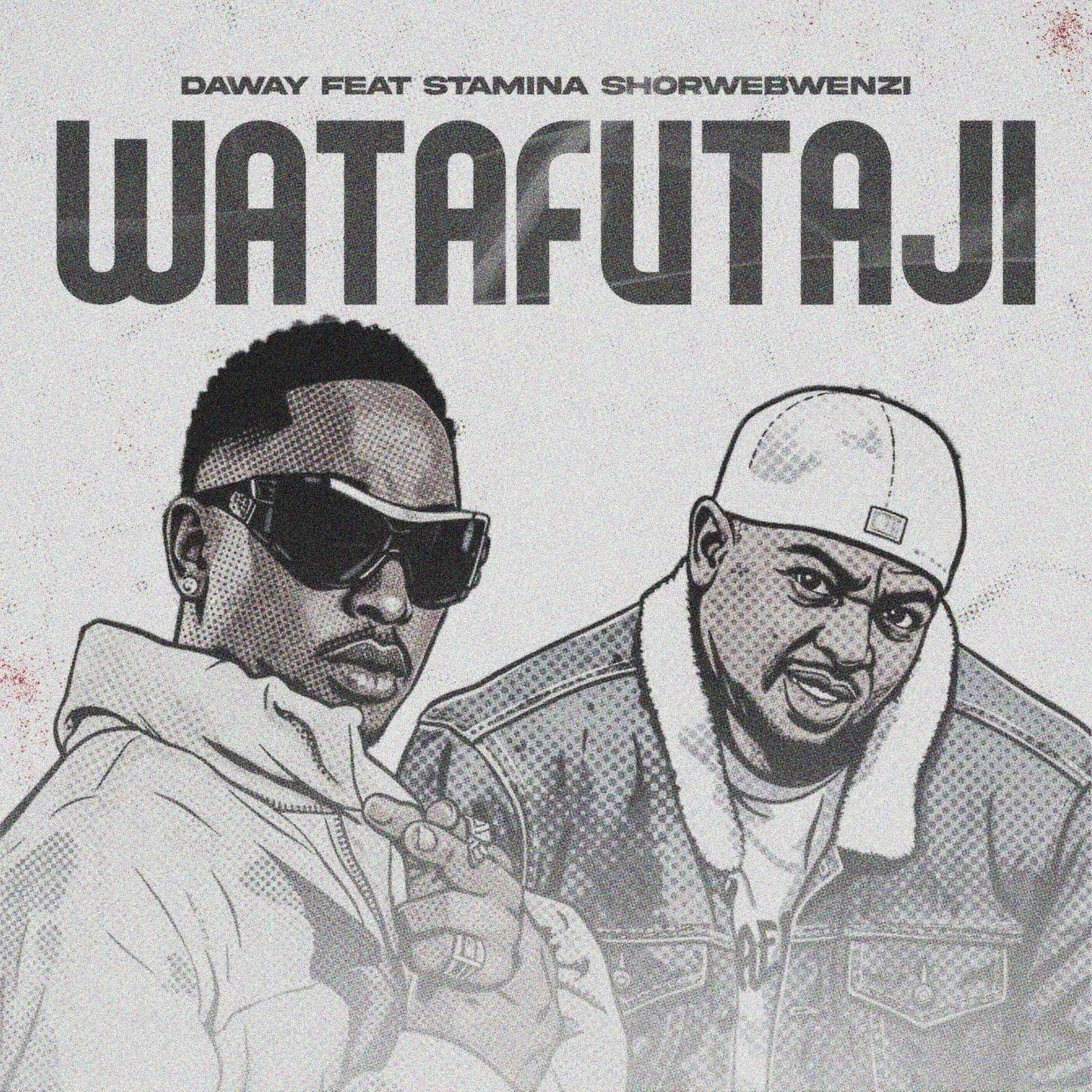 Daway Ft. Stamina - Watafutaji